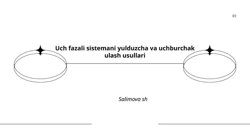 Uch fazali sistemani yulduzcha va uchburchak ulash usullari 1