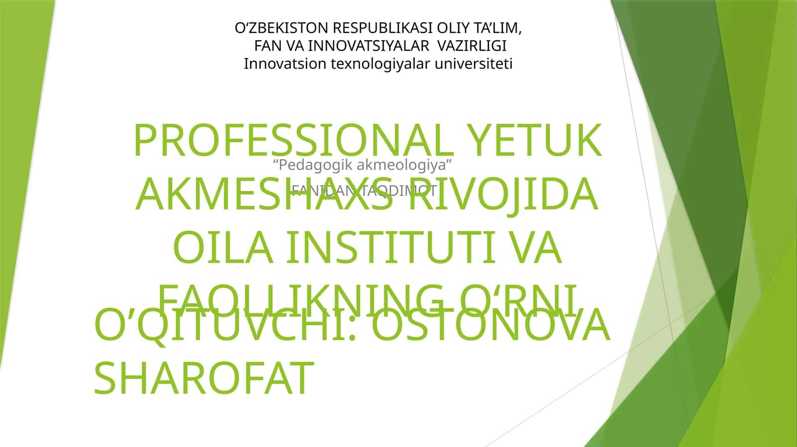PROFESSIONAL YETUK AKMESHAXS RIVOJIDA OILA INSTITUTI VA FAOLLIKNING OʻRNI 1