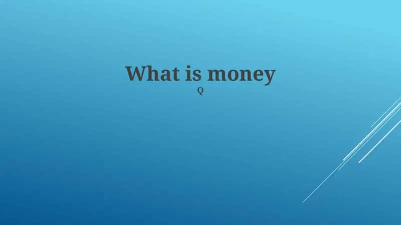 What is money 1