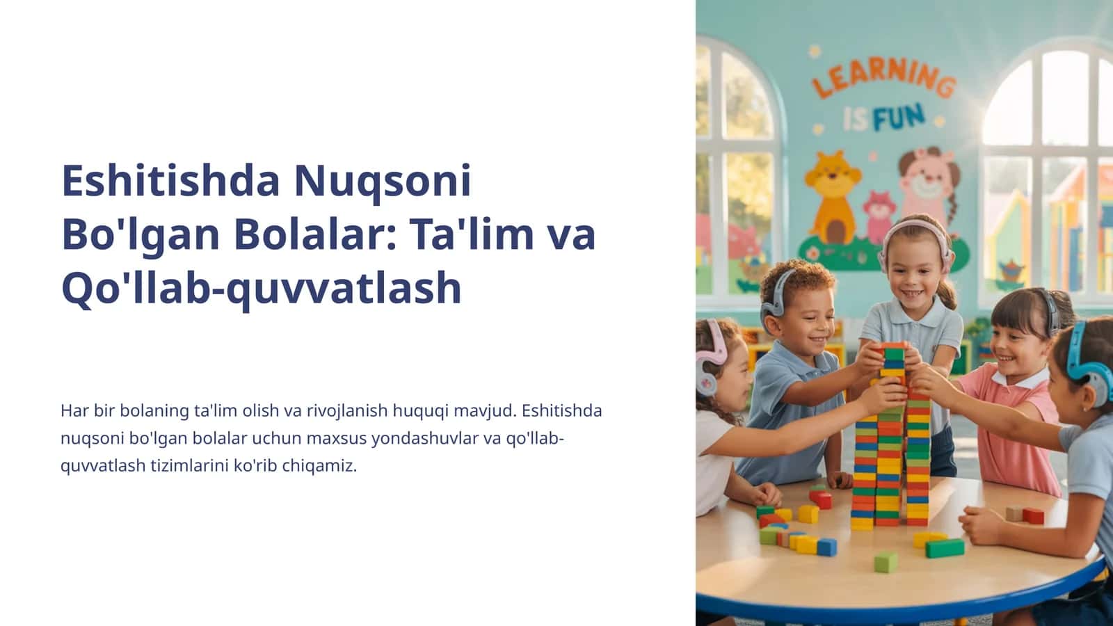 Eshitishda Nuqsoni Bo'lgan Bolalar: Ta'lim va Qo'llab-quvvatlash 1