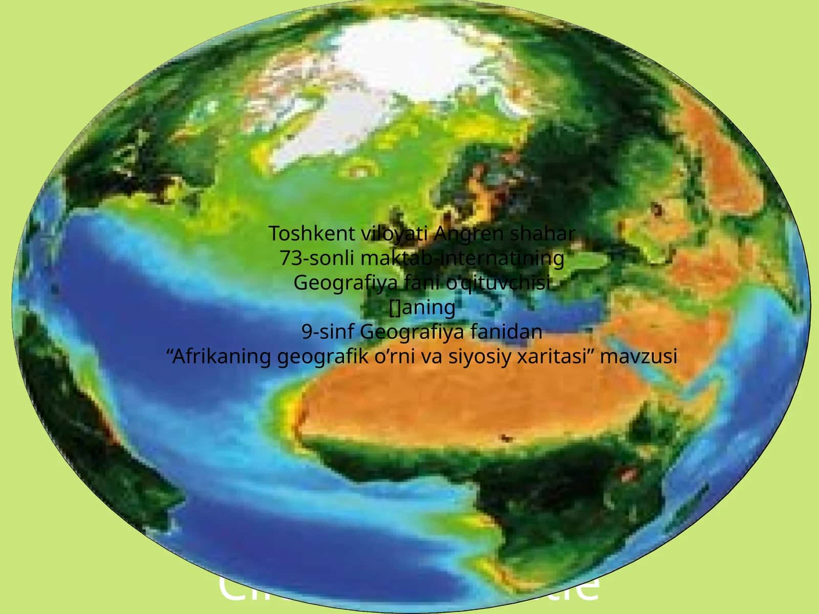 "Afrikaning geografik o'rni va siyosiy xaritasi" 1