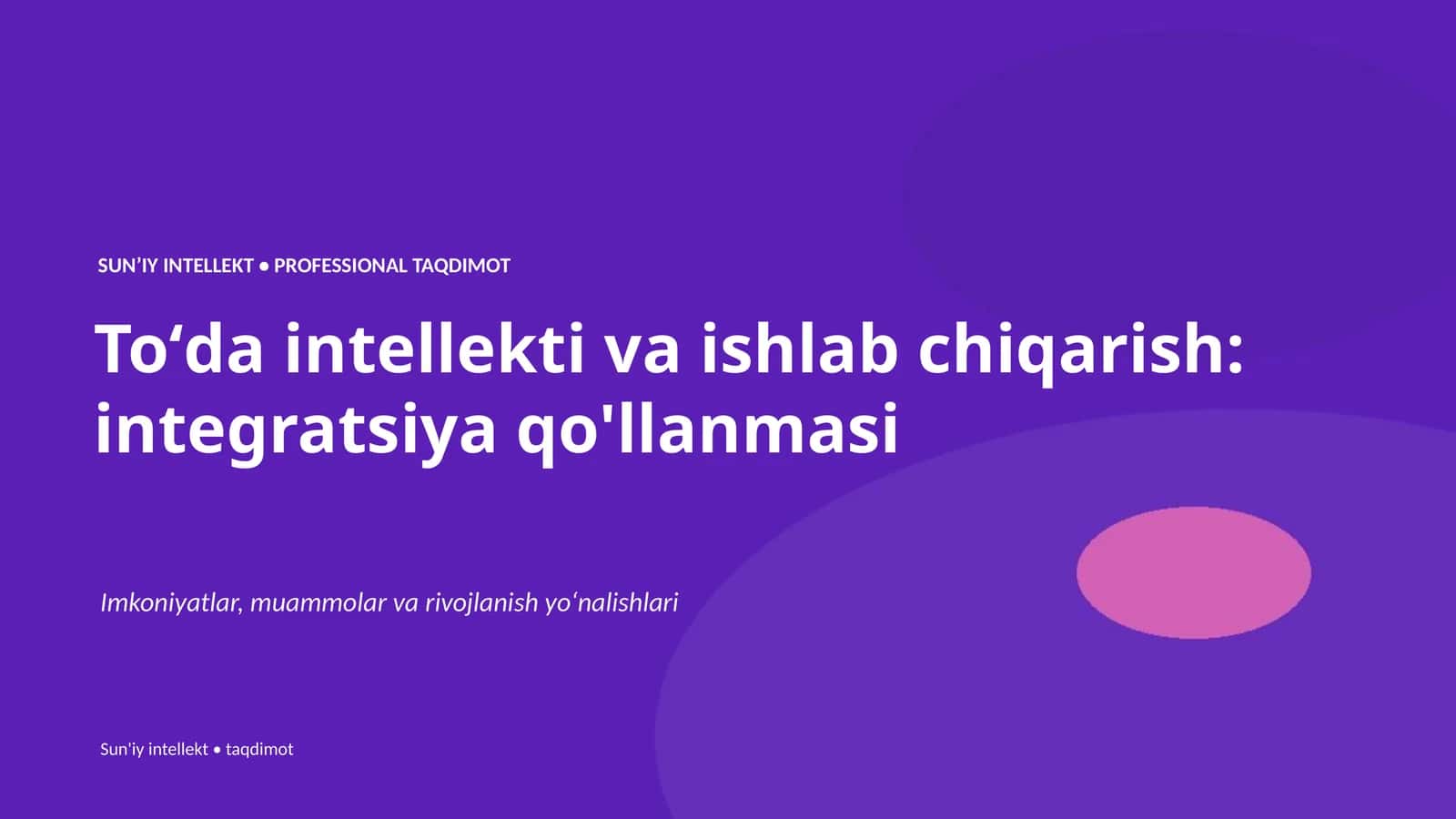 Toʻda intellekti va ishlab chiqarish: integratsiya qo'llanmasi 1
