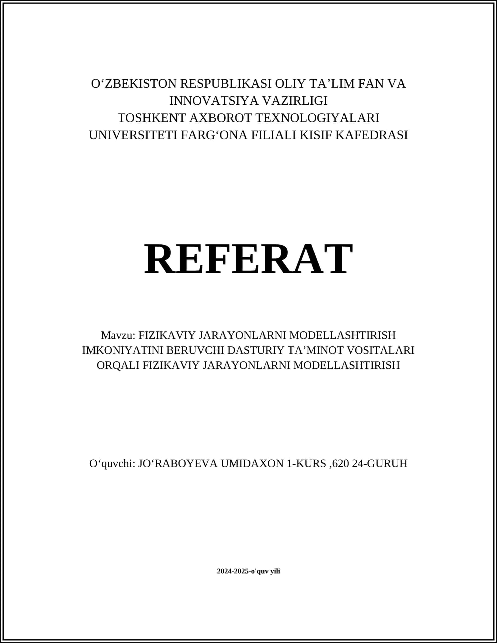 FIZIKAVIY JARAYONLARNI MODELLASHTIRISH IMKONIYATINI BERUVCHI DASTURIY TAʼMINOT VOSITALARI ORQALI FIZIKAVIY JARAYONLARNI MODELLASHTIRISH 1