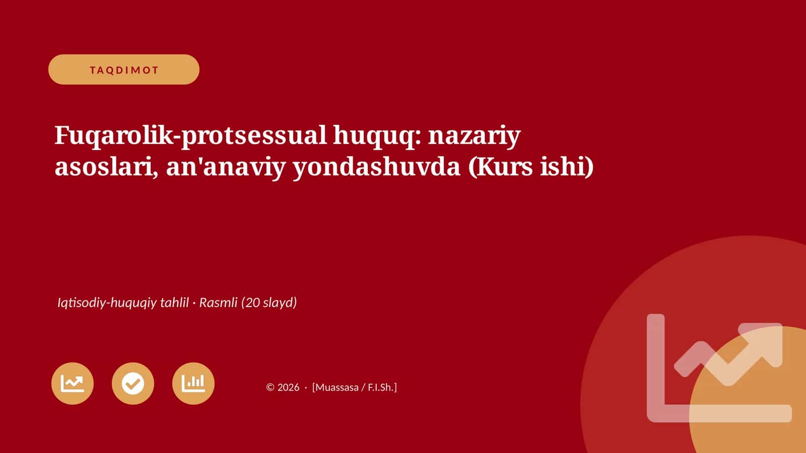 Fuqarolik-protsessual huquq: nazariy asoslari, an'anaviy yondashuvda (Kurs ishi) 1