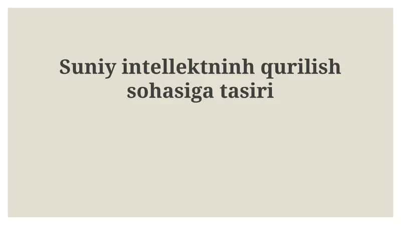 Sun'iy intellektninh qurilish sohasigatasiri 1