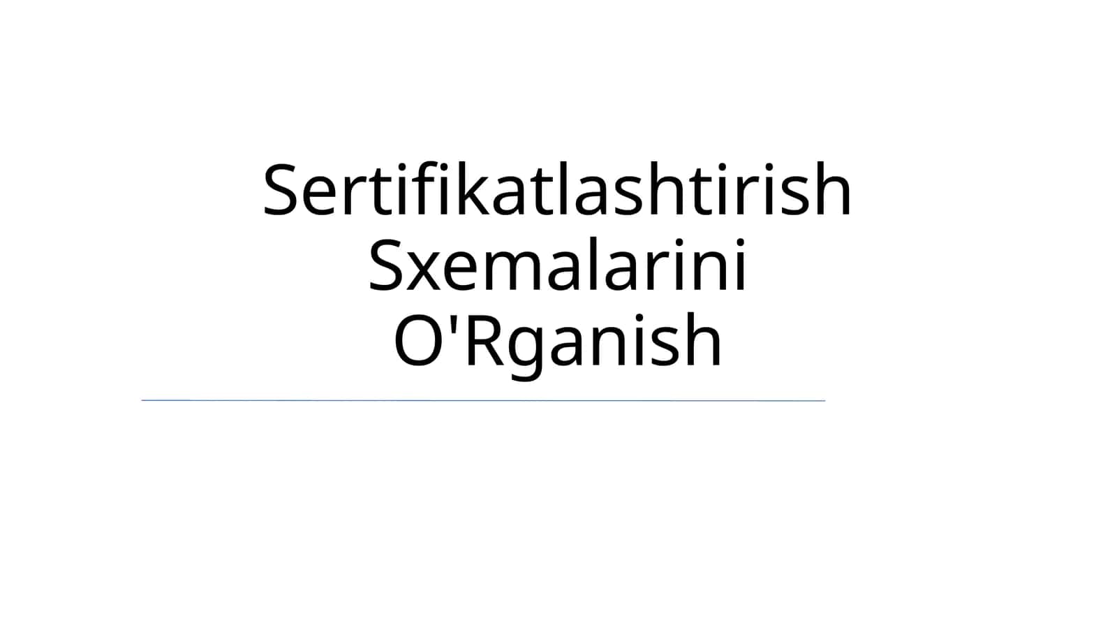 Sertifikatlashtirish Sxemalarini O'Rganish 1