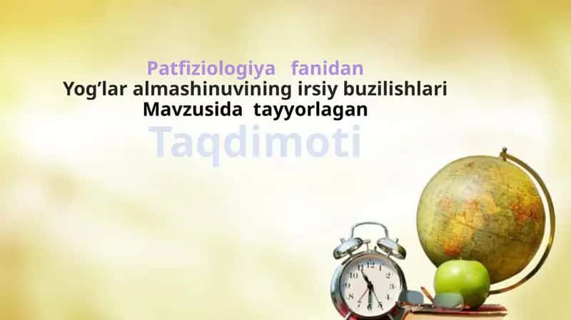 Yog’lar almashinuvining irsiy buzilishlari 1