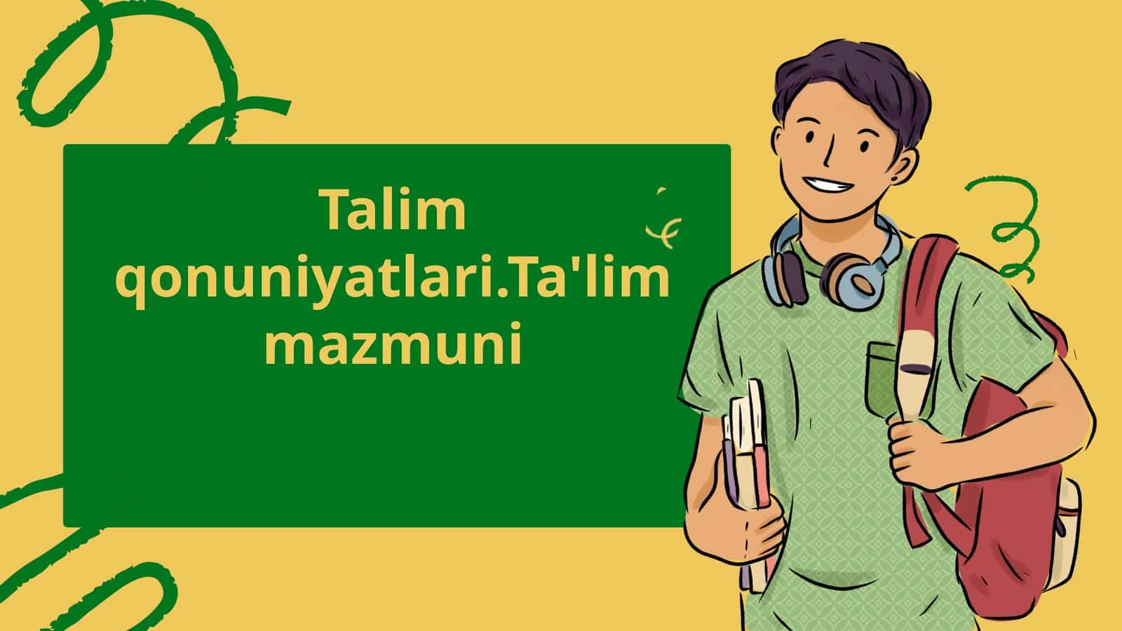 Talim qonuniyatlari.Ta'lim mazmuni 1