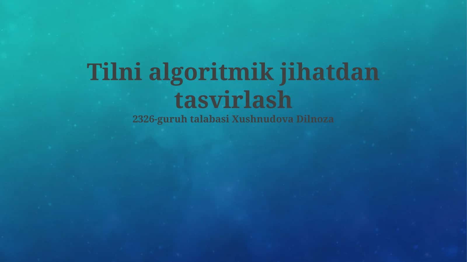 Tilni algoritmik jihatdan tasvirlash 1