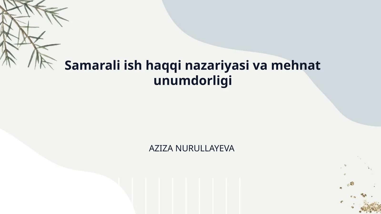 Samarali ish haqqi nazariyasi va mehnat unumdorligi 1