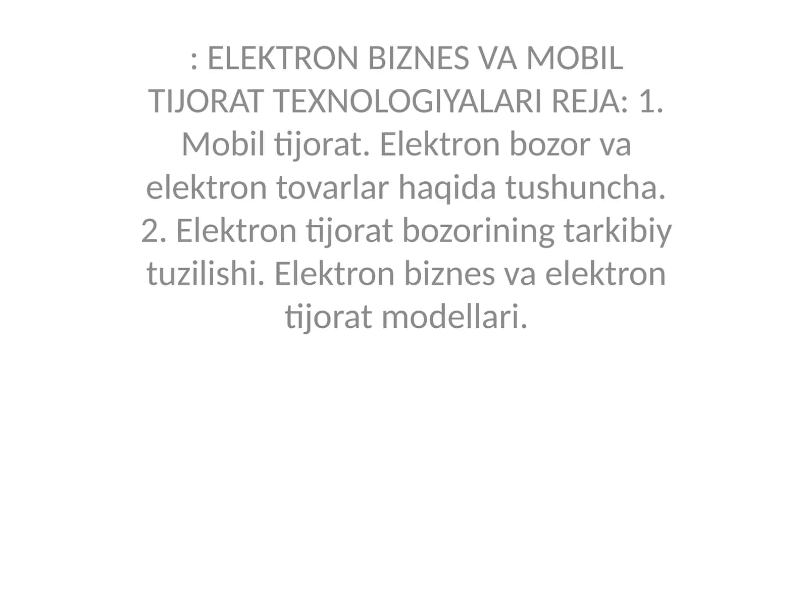 Elektron Biznes va Mobil Tijorat Texnologiyalari 1