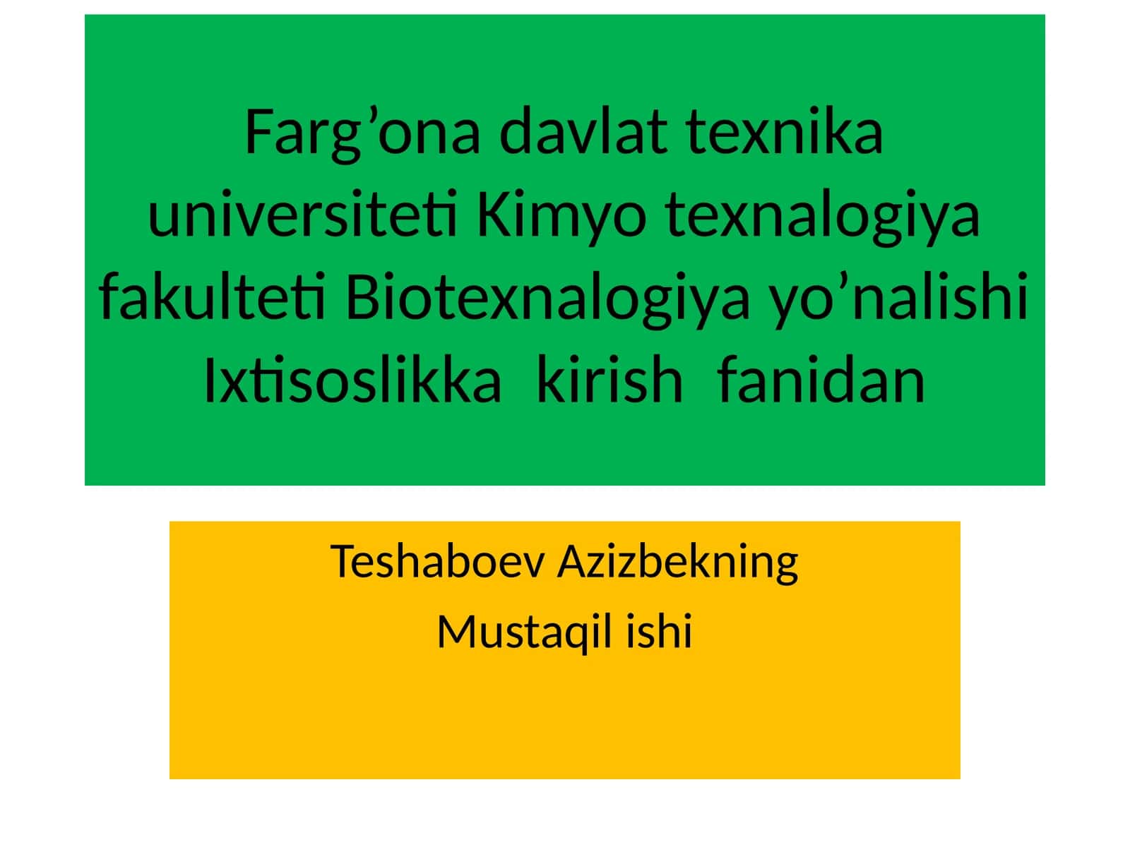 Kimyotexnalogiya fakulteti Biotexnalogiya yo’nalishi 1