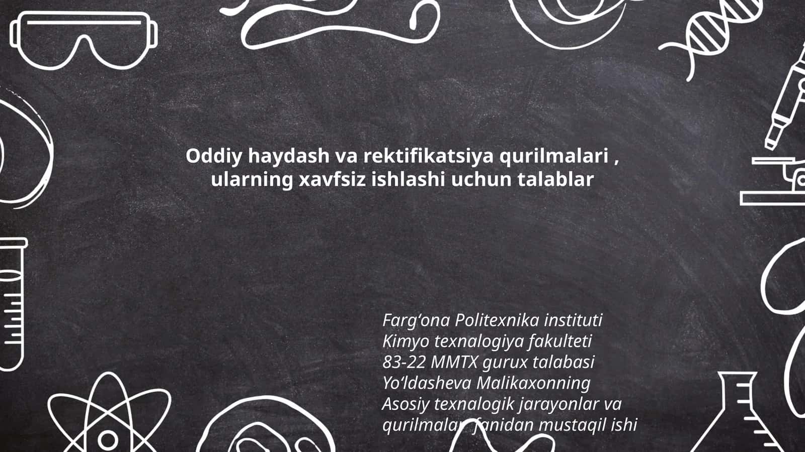 Oddiy haydash va rektifikatsiya qurilmalari, ularning xavfsiz ishlashi uchun talablar 1