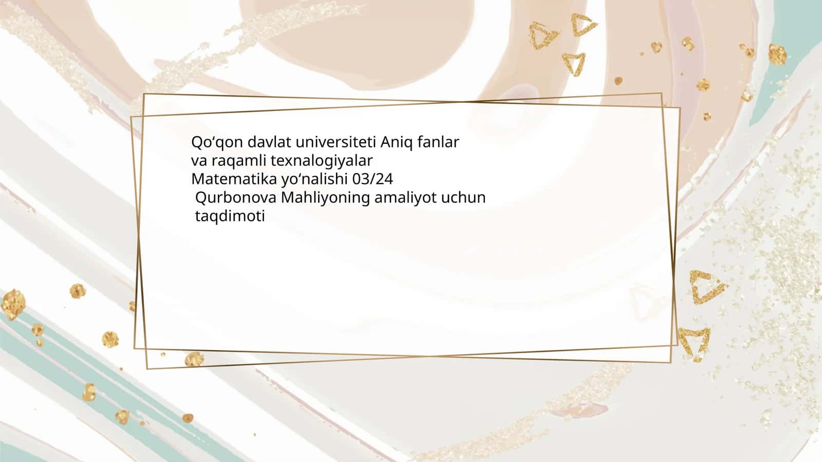 Qurbonova Mahliyoning amaliyot uchun taqdimoti 1