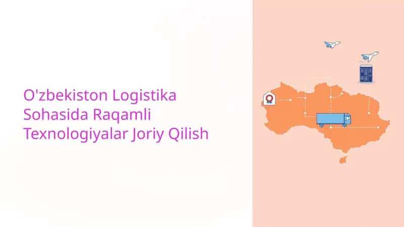 O'zbekiston Logistika Sohasida Raqamli Texnologiyalar Joriy Qilish 1
