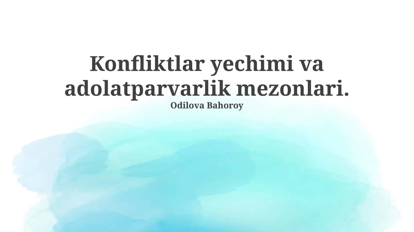 Konfliktlar yechimi va adolatparvarlik mezonlari 1