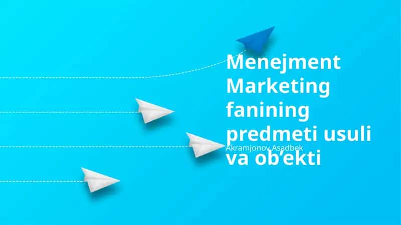 Menejment Marketing fanining predmeti usuli va ob’ekti 1