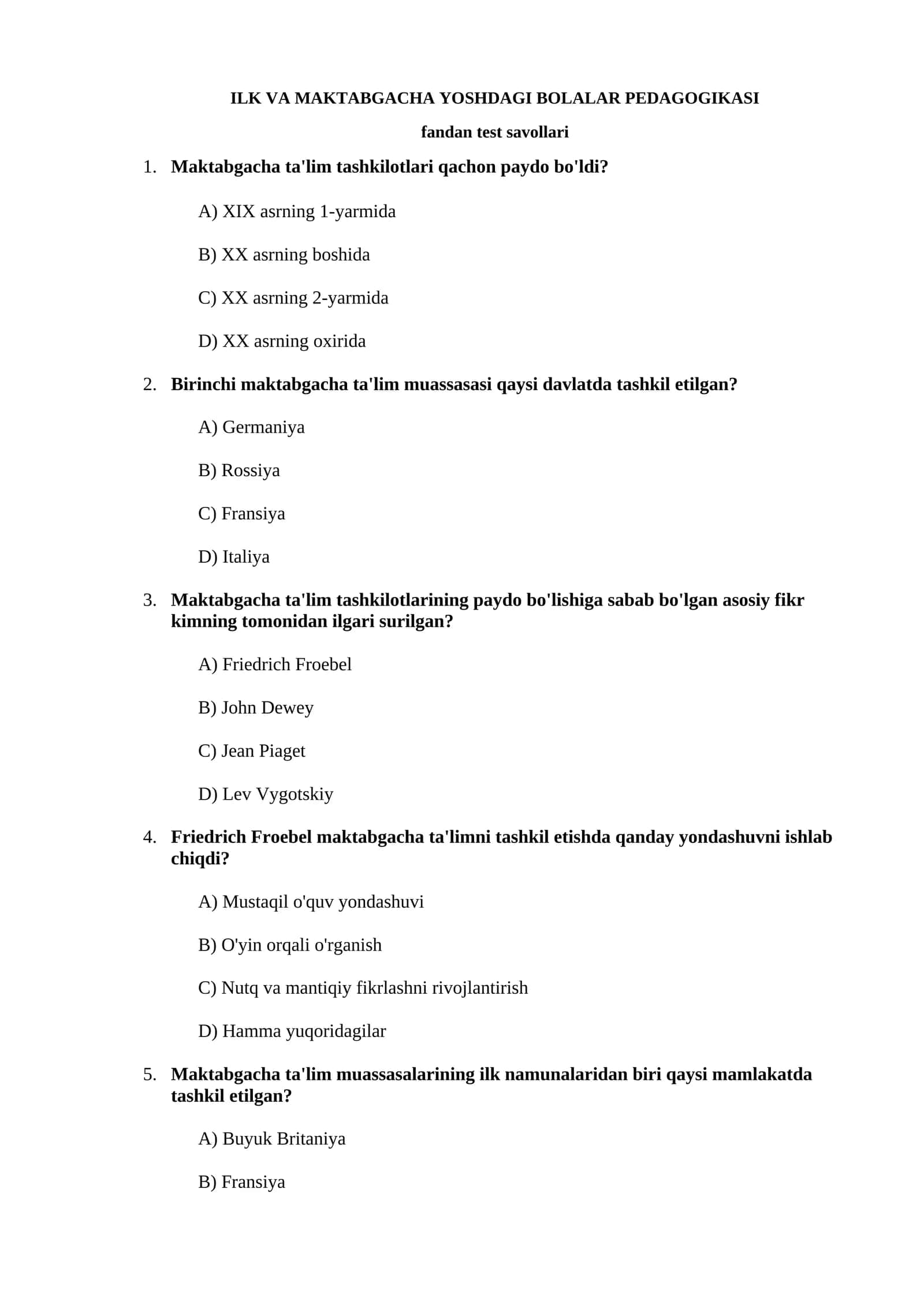 ILK VA MAKTABGACHA YOSHDAGI BOLALAR PEDAGOGIKASI test savollari 1