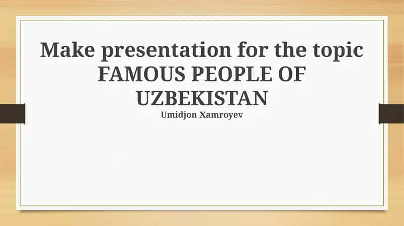 FAMOUS PEOPLE OF UZBEKISTAN 1
