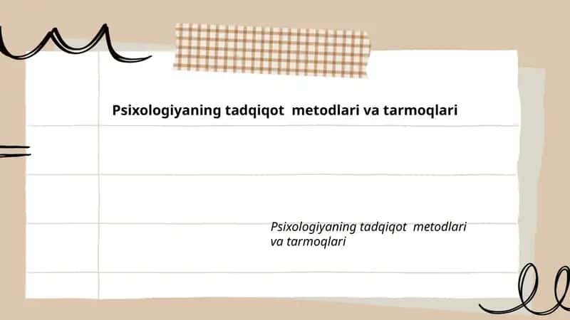 Psixologiyaning tadqiqot metodlari va tarmoqlari 1
