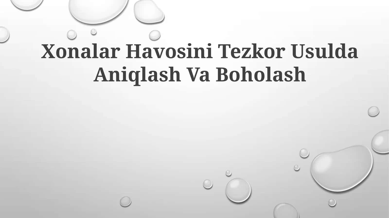 Xonalar Havosini Tezkor Usulda Aniqlash Va Boholash 1