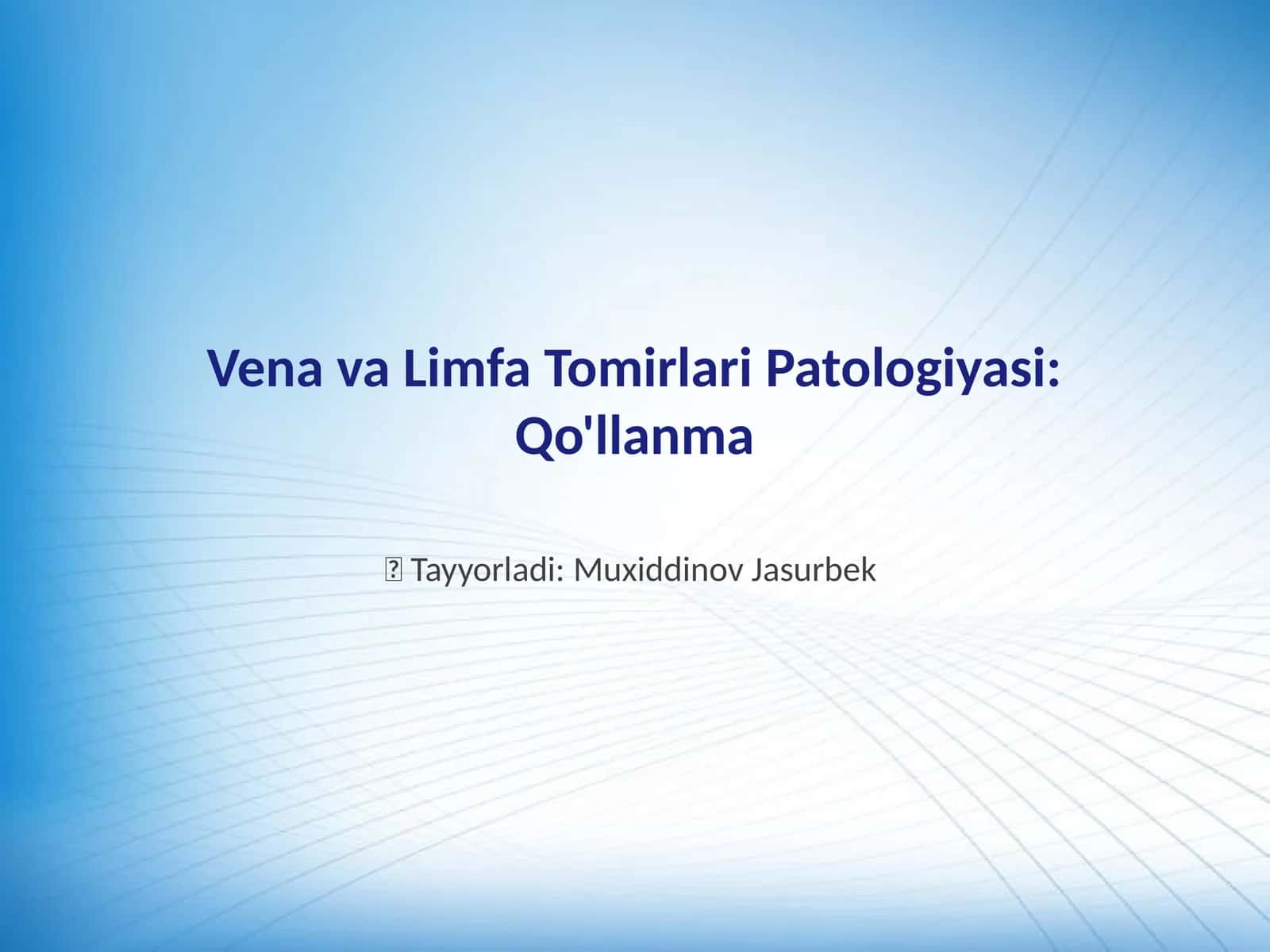 Vena va Limfa Tomirlari Patologiyasi: Qo'llanma 1