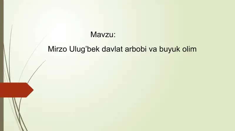 Mirzo Ulug’bek davlat arbobi va buyuk olim 1