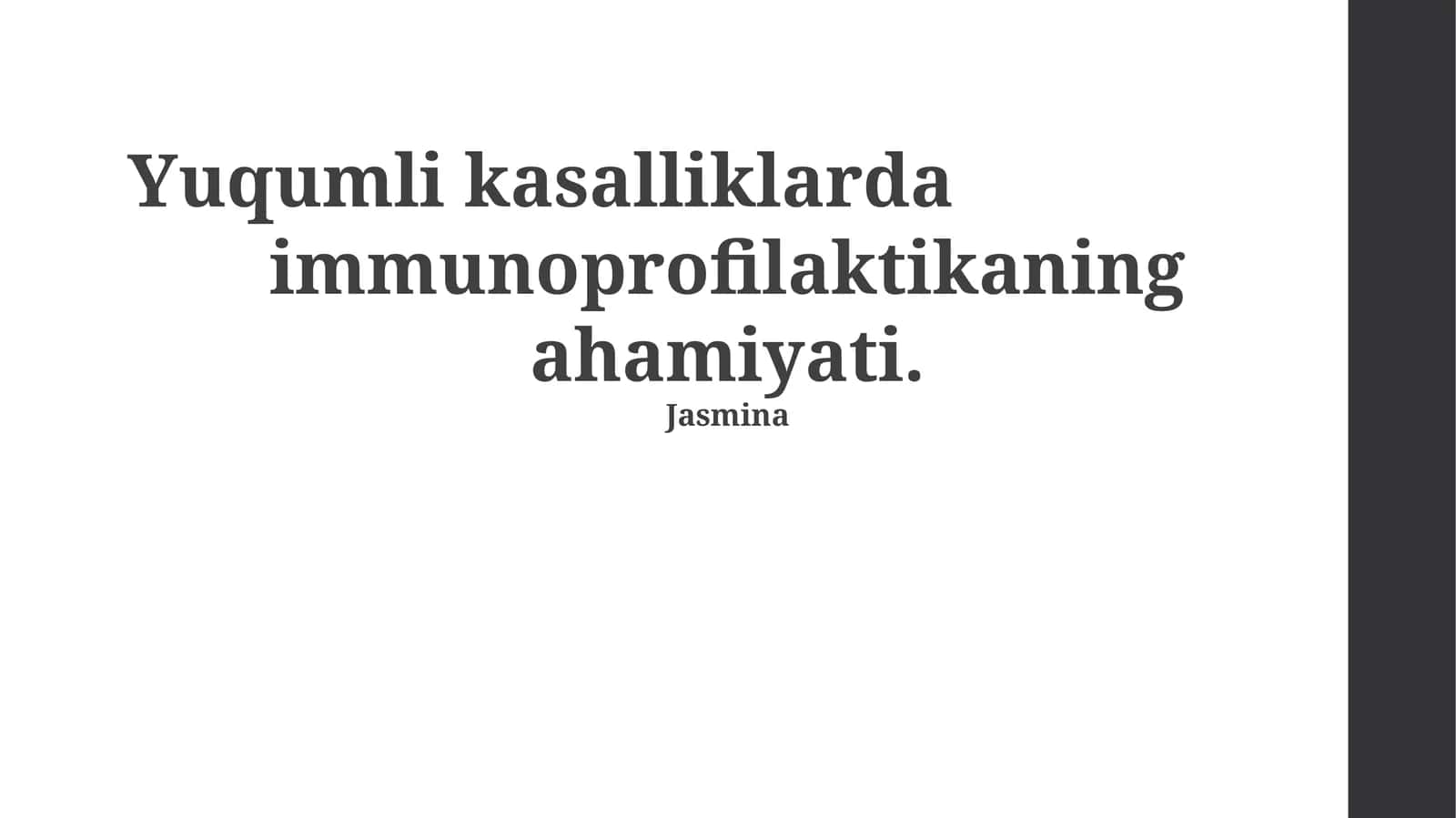 Yuqumli kasalliklarda immunoprofilaktikaning ahamiyati 1