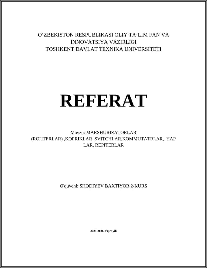 Marshurizatorlar (routerlar), Kopriklar, Svitcchlar, Kommutarlar, Haplar, Repiterlar 1