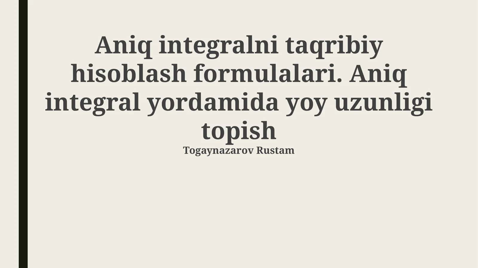 Aniq integral yordamida yoy uzunligini topish 1
