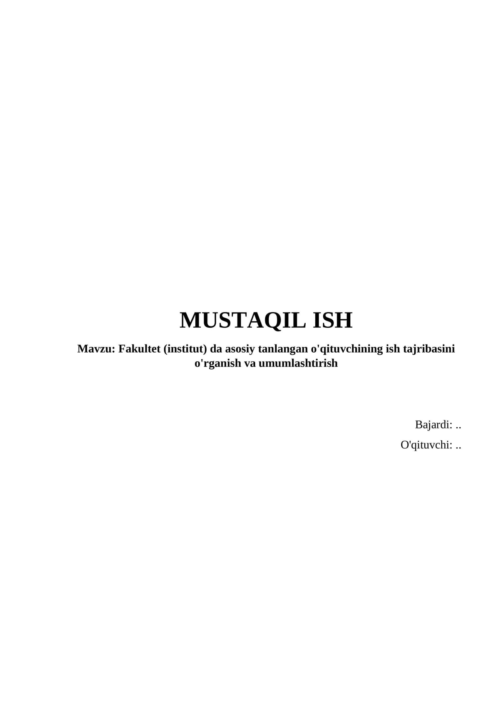 Fakultet (institut) da asosiy tanlangan o'qituvchining ish tajribasini o'rganish va umumlashtirish 1