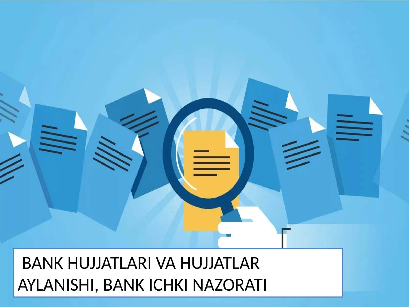 BANK HUJJATLARI VA HUJJATLAR AYLANISHI 1
