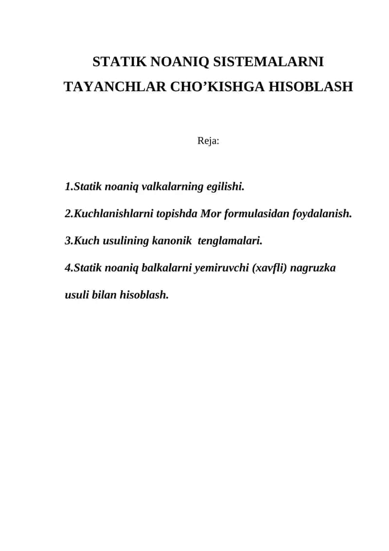 STATIK NOANIQ SISTEMALARNI TAYANCHLAR CHO’KISHGA HISOBLASH 1