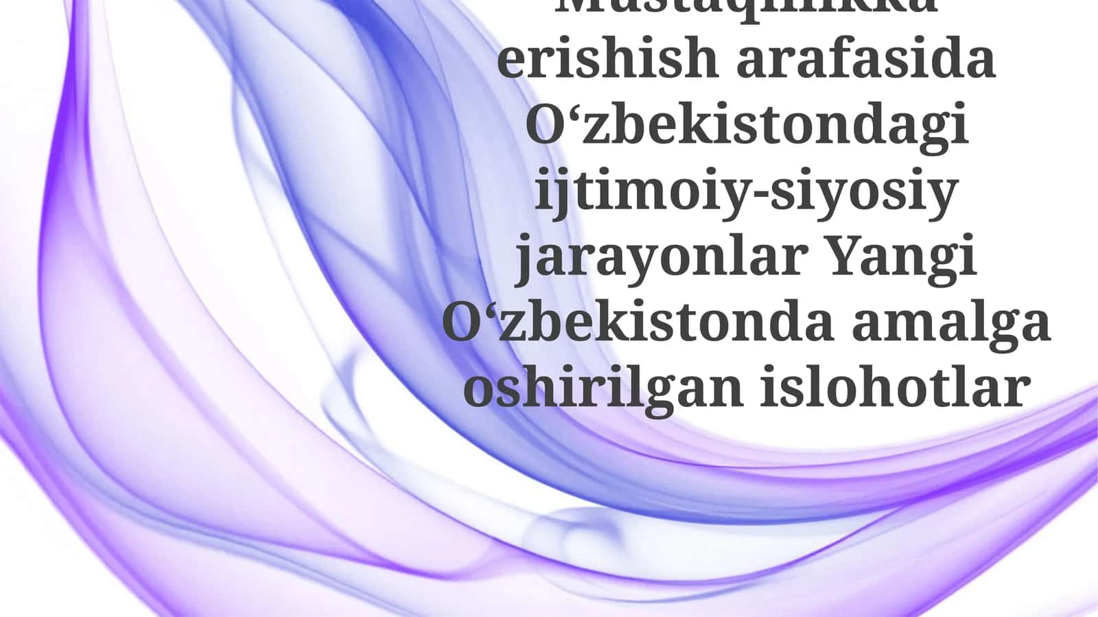Yangi O'zbekistonda Amalga Oshirilayotgan Islohotlar 1