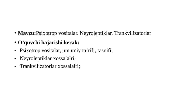 Psixotrop vositalar.Neyroleptiklar.Trankvilizatorlar 1