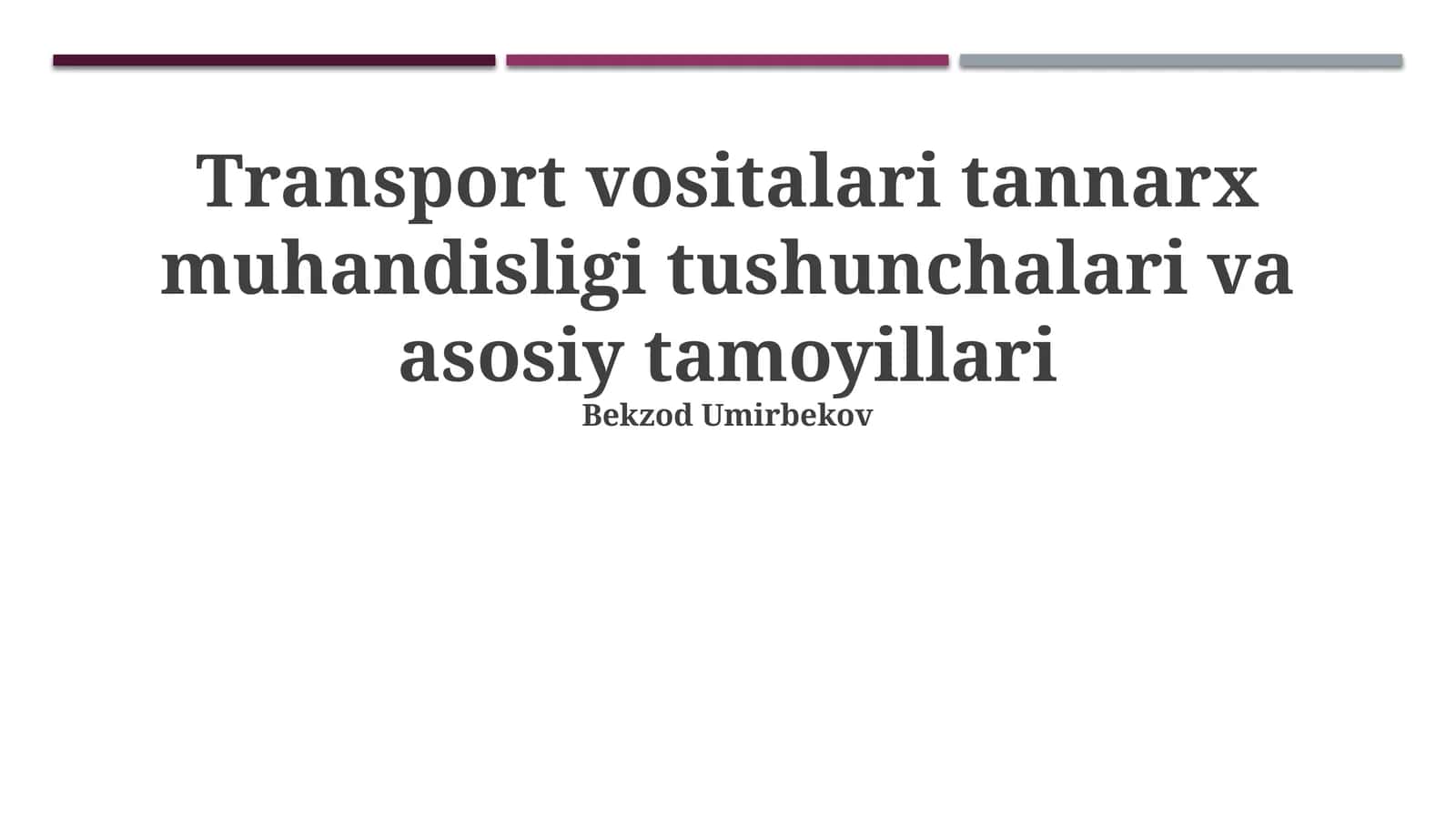 Transport vositalari tannarx muhandisligi tushunchalari va asosiy tamoyillari 1