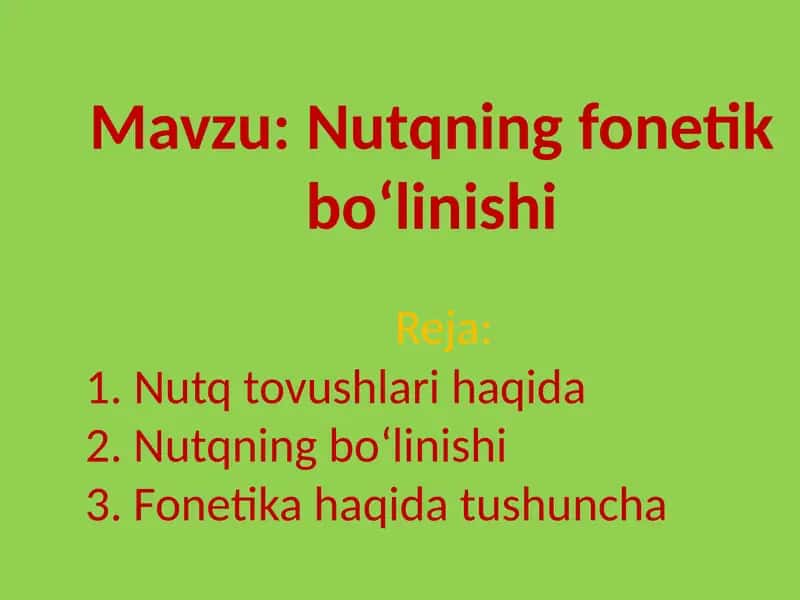 Nutqning fonetik boʻlinishi 1
