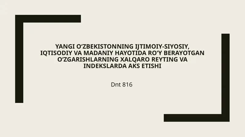 Yangi O‘zbekistonning ijtimoiy-siyosiy, iqtisodiy va madaniy hayotida ro‘y berayotgan o‘zgarishlarning xalqaro reyting va indekslarda aks etishi 1