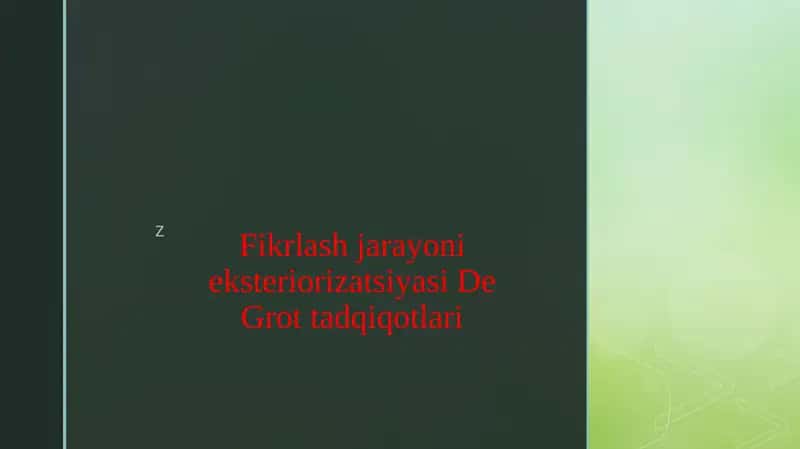 Fikrlash jarayoni eksteriorizatsiyasi De Grot tadqiqotlari 1