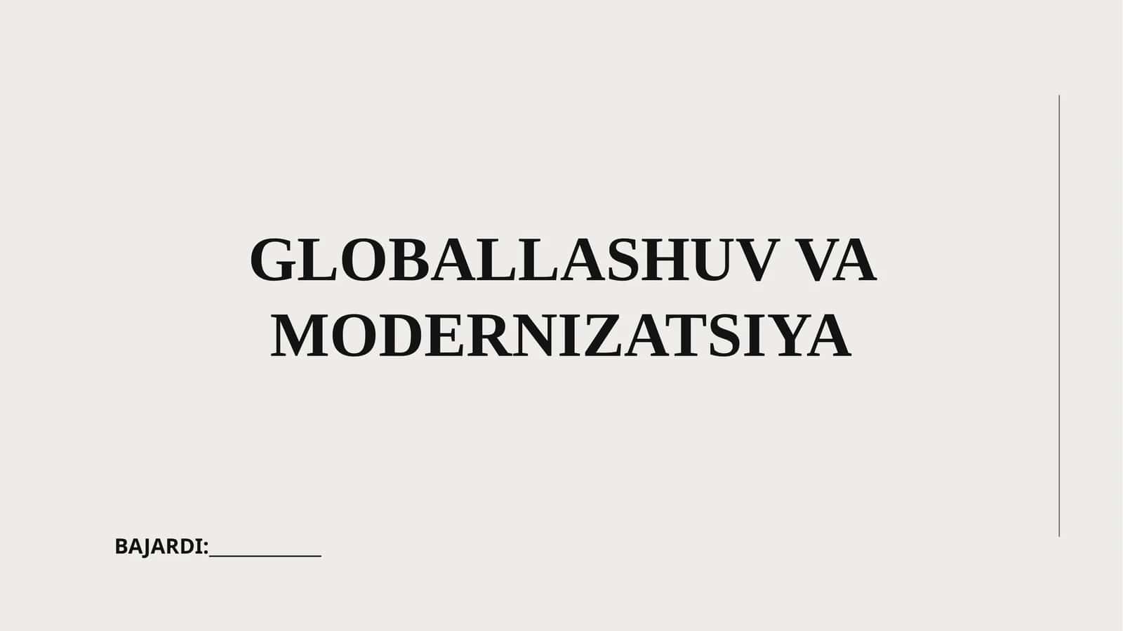 Globallashuv va modernizatsiya 1