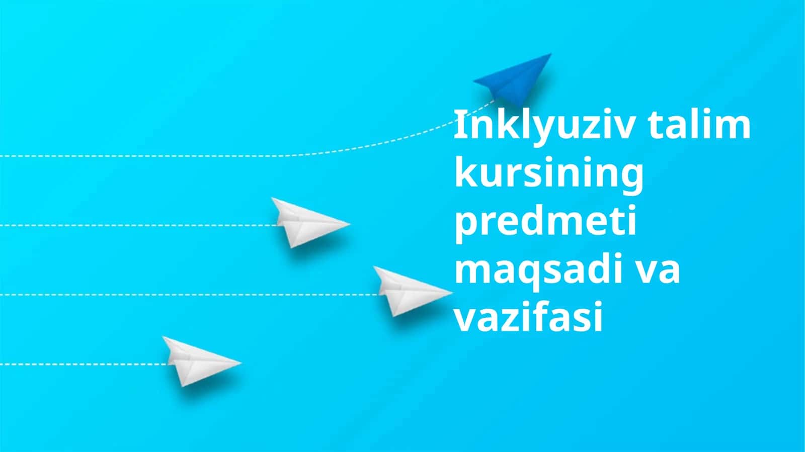 Inklyuziv talim kursining predmeti maqsadi va vazifasi 1