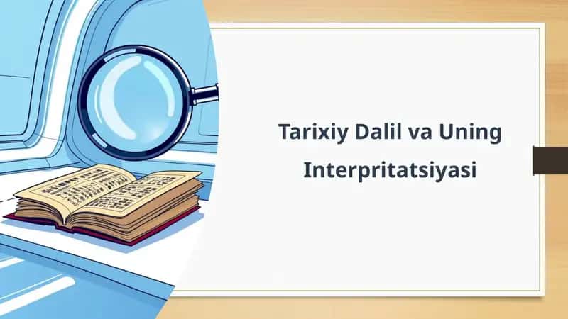 Tarixiy Dalil va Uning Interpretatsiyasi 1