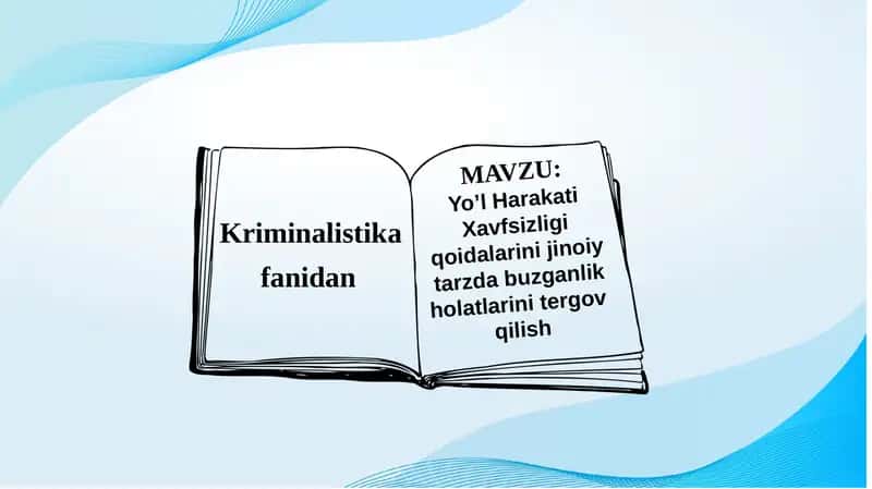 Yo’l Harakati Xavfsizligi Qoidalarini Jinoiy Tarzda Buzganlik Holatlarini Tergov qilish 1