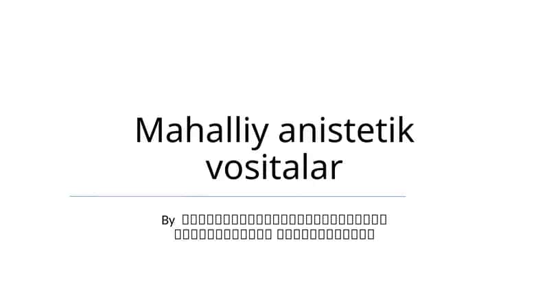 Mahalliy anistetik vositalar 1