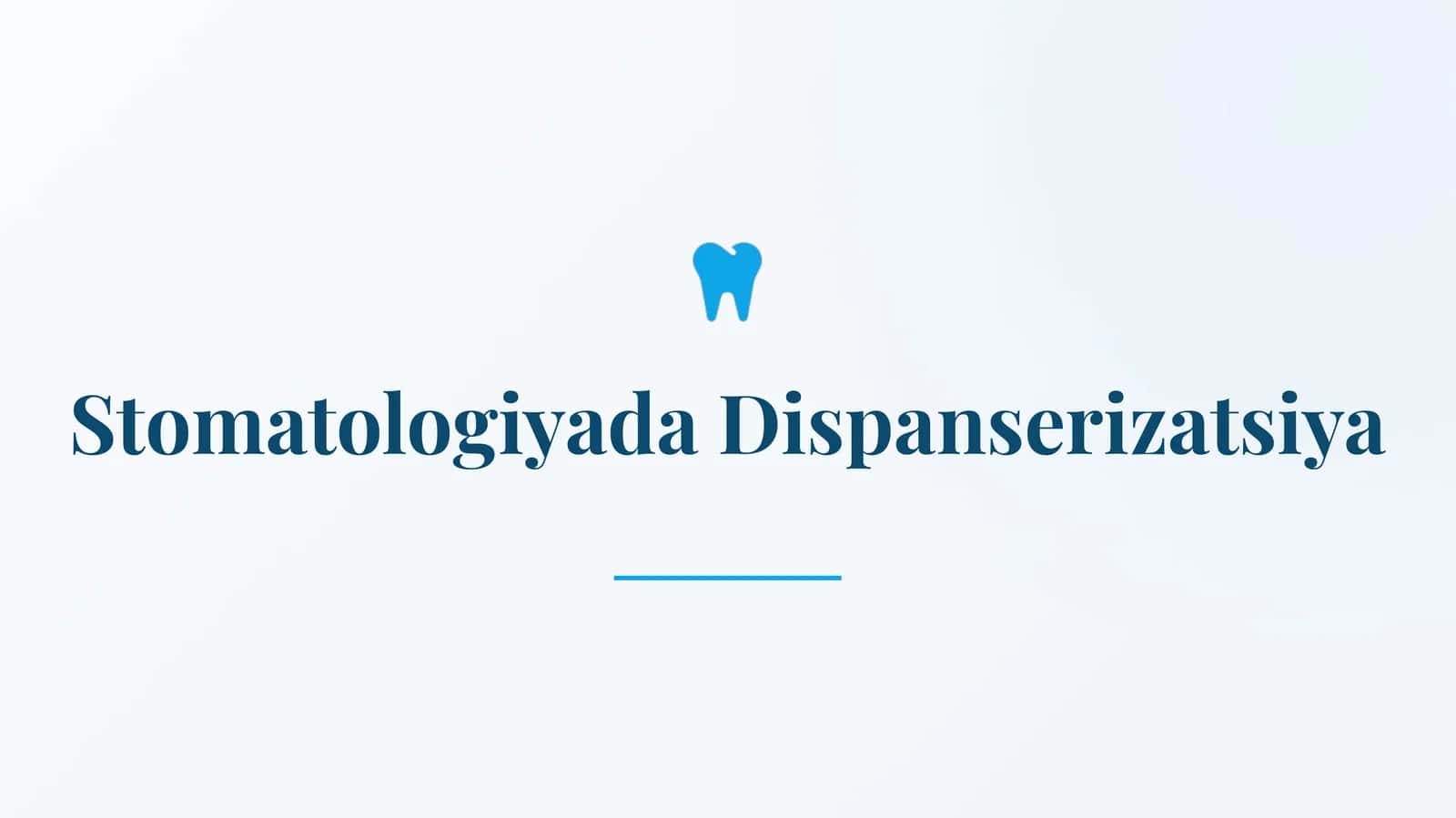Stomatologiyada dispanserizatsiya 1