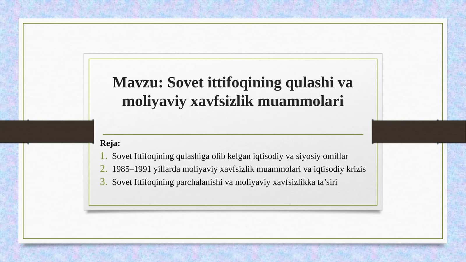 Sovet ittifoqining qulashi va moliyaviy xavfsizlik muammolari 1