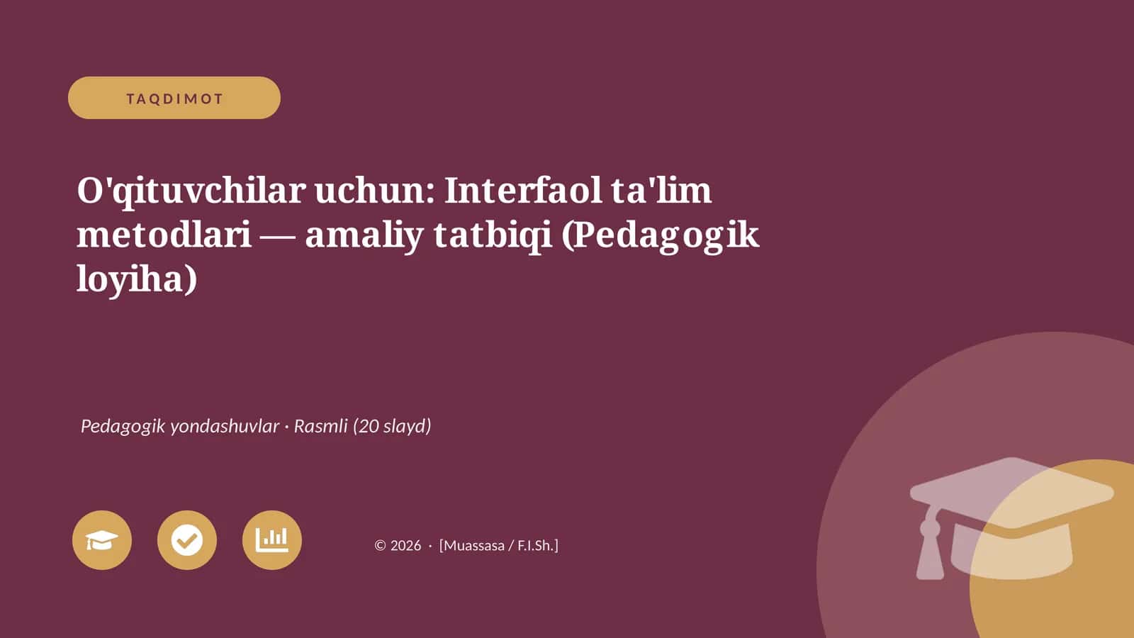 Interfaol ta'lim metodlari — amaliy tatbiqi (Pedagogik loyiha) 1