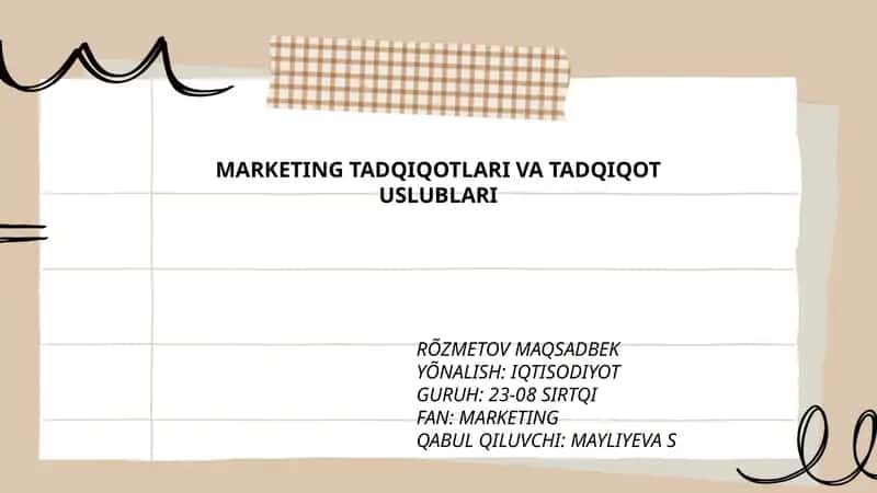 MARKETING TADQIQOTLARI VA TADQIQOT USLUBLARI 1