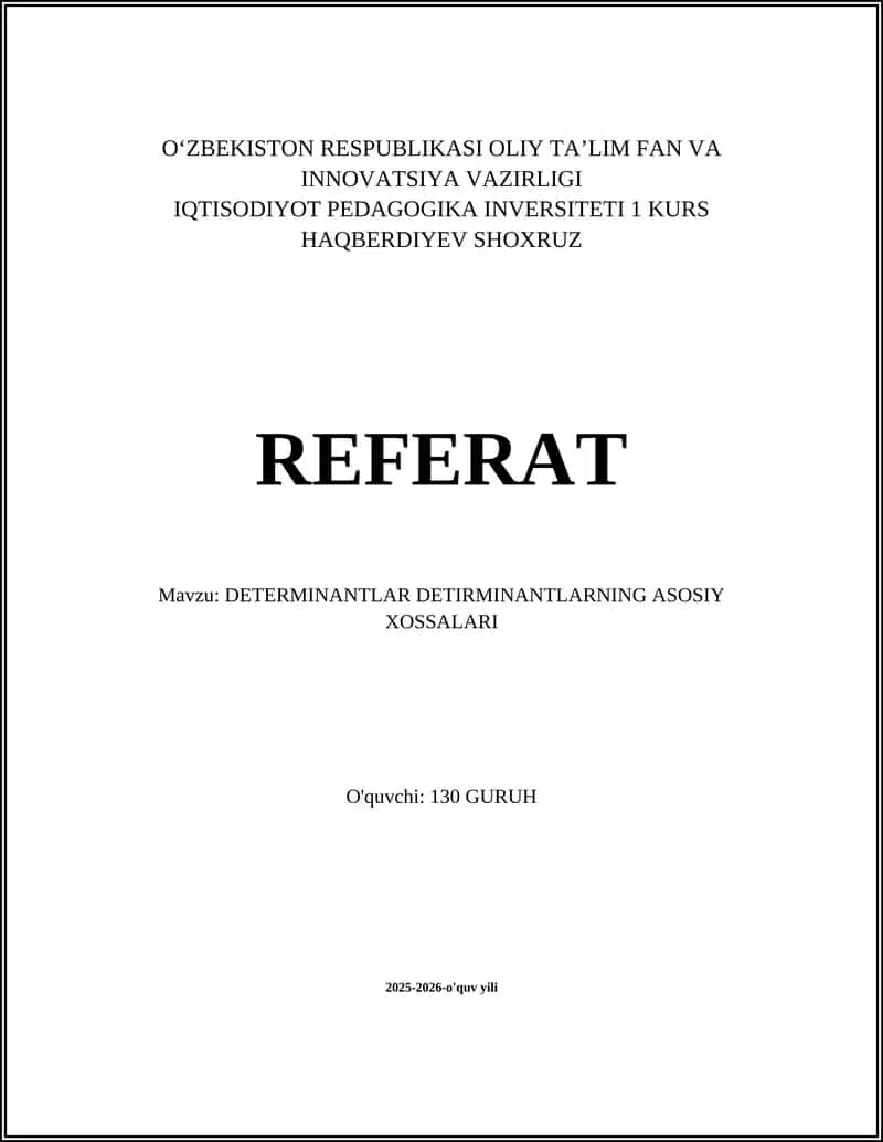 DETERMINANTLAR DETIRMINANTLARNING ASOSIY XOSSALARI 1
