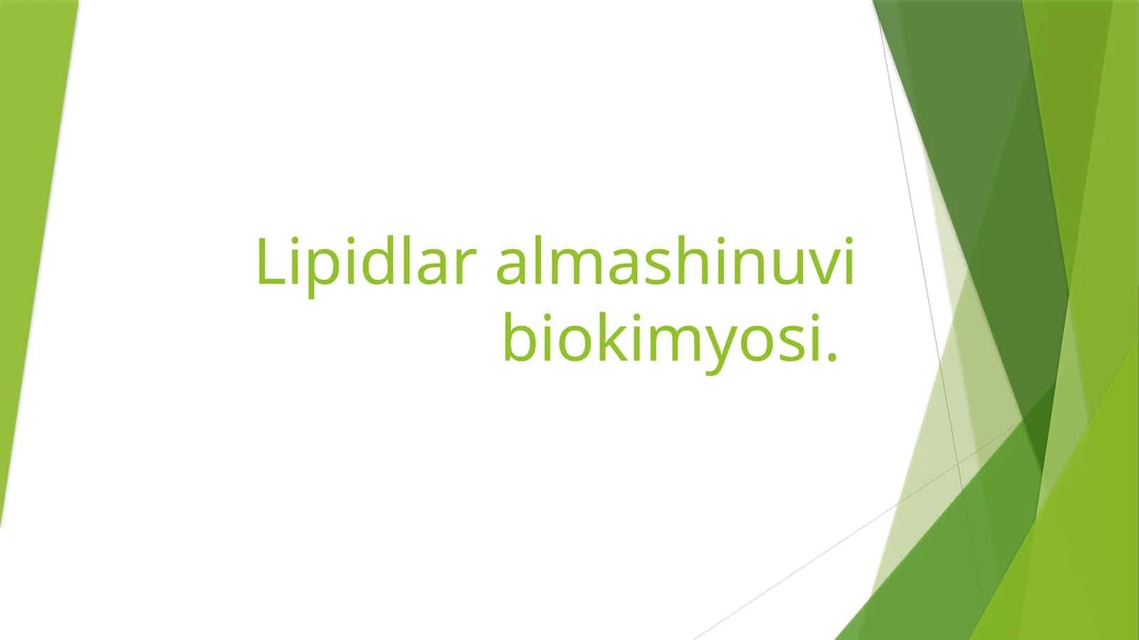 Lipidlar almashinuvi biokimyosi 1